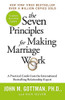 John M. Gottman / Seven Principles Making Marriage Work
