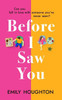 Emily Houghton / Before I Saw You