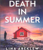 Lina Areklew / Death in Summer