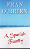 Fran O'Brien / A Spanish Family