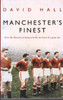 David Hall / Manchester's Finest - The Munich Air Disaster