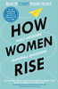 Sally Helgesen / How Women Rise - Break the 12 Habits Holding you Back