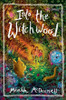 Méabh McDonnell - Into the Witchwood - PB - BRAND NEW - March 2024