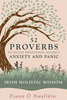 Fiann Ó Nualláin - 52 Proverbs to Build Resilience against Anxiety and Panic - PB - BRAND NEW