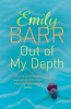 Emily Barr / Out of my Depth