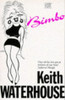 Keith Waterhouse / Bimbo