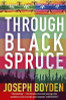 Joseph Boyden / Through Black Spruce