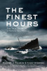 Michael J. Tougias / The Finest Hours - The True Story of a Heroic Sea Rescue