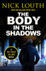 Nick Louth / The Body in the Shadows