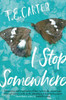 T.E. Carter / I Stop Somewhere