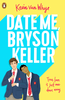 Kevin van Whye / Date Me, Bryson Keller