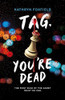 Kathryn Foxfield / Tag, You're Dead