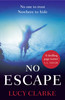Lucy Clarke / No Escape