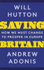 Will Hutton / Saving Britain