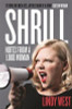 Lindy West / Shrill - Notes From A Loud Woman