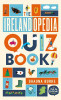 Shauna Burke / The Irelandopedia Quiz Book: An `Ask Me Questions' Book