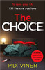 P.D. Viner / The Choice