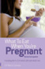 Rana Conway / What to Eat When You're Pregnant. Rana Conway