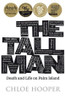 Chloe Hooper / The Tall Man : Death and Life on Palm Island