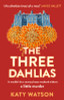 Katy Watson / The Three Dahlias