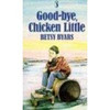 Betsy Byars / Goodbye, Chicken Little