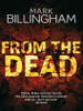 Mark Billingham / From the Dead (Hardback)