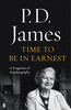 P.D. James / Time to Be in Earnest (Hardback)