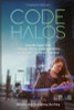 Malcolm Frank / Code Halos: How the Digital Lives of People, Things, and Organizations are Changing the Rules of Business (Hardback)
