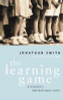 Jonathan Smith / The Learning Game: A Teacher's Inspirational Story (Hardback)