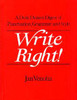 Jan Venolia / Write Right!: A Desk Drawer Digest of Punctuation, Grammar and Style (Hardback)