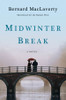 Bernard MacLaverty / Midwinter Break (Hardback)