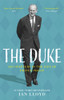 Ian Lloyd / The Duke: 100 Chapters in the Life of Prince Philip (Hardback)
