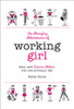 K. Burns / The Amazing Adventures of Working Girl: Real-Life Career Advice You Can Actually Use (Hardback)