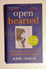 Ann Ingle / Open Hearted (Signed by the Author) (Hardback).