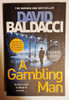David Baldacci / A Gambling Man (Signed by the Author) (Large Paperback).