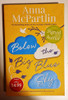 Anna McPartlin / Below the Big Blue Sky (Signed by the Author) (Large Paperback).