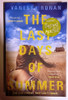 Vanessa Ronan / The Last Days of Summer (Signed by the Author) (Large Paperback)..