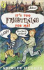 Shirley Hughes / It's Too Frightening for Me!