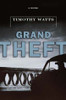 Timothy Watts / Grand Theft (Hardback)