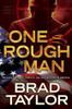 Brad Taylor / One Rough Man (Hardback)