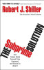 Robert J. Shiller / The Subprime Solution: How Today's Global Financial Crisis Happened, and What to Do about It (Hardback)