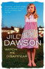 Jill Dawson / Watch Me Disappear (Hardback)