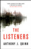 Anthony Quinn / The Listeners (Hardback)