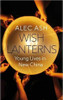 Alec Ash / Wish Lanterns : Young Lives in New China (Hardback)