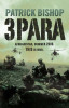 Patrick Bishop / 3 Para (Hardback)