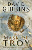 David Gibbins / The Mask Of Troy (Hardback)