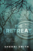 Sherri Smith / The Retreat (Hardback)