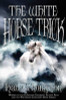 Kate Thompson / The White Horse Trick ( New Policeman Series - Book 3)  (Hardback)