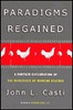 John L. Casti / Paradigms Regained : A Further Exploration of the Mysteries of Modern Science (Hardback)