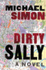 Michael Simon / Dirty Sally (Hardback)